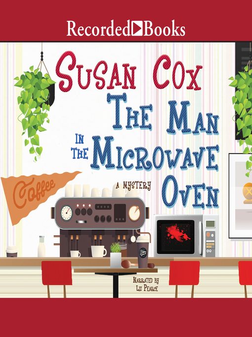 Title details for The Man in the Microwave Oven by Susan Cox - Available